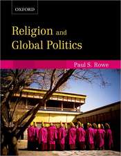 Religion and Global Politics: Religion and Global Politics