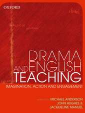 Drama Teaching in English: Imagination, Action and Engagement