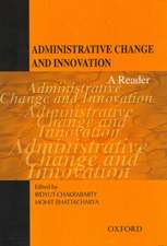 Administrative Change and Innovation: A Reader