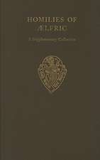 Homilies of Aelfric: Volume II A supplementary collection