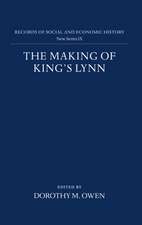 The Making of King's Lynn: A Documentary Survey