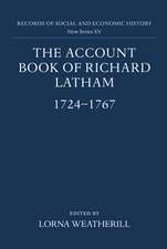 The Account Book of Richard Latham, 1724-1767