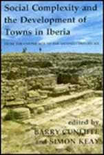 Social Complexity and the Development of Towns in Iberia: From the Copper Age to the Second Century Ad