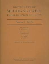 Dictionary of Medieval Latin from British Sources: Fascicule X: Pel-Phi