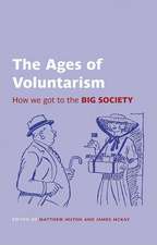 The Ages of Voluntarism: How we got to the Big Society