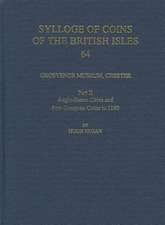Grosvenor Museum, Chester. Part II: Anglo-Saxon Coins and Post-Conquest Coins to 1180