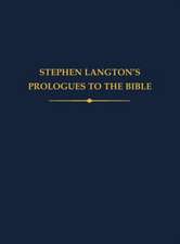 Stephen Langton's Prologues to the Bible