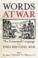 Words at War: The Contested Language of the English Civil War