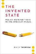 The Invented State: Policy Misperceptions in the American Public