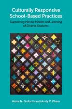 Culturally Responsive School-Based Practices: Supporting Mental Health and Learning of Diverse Students