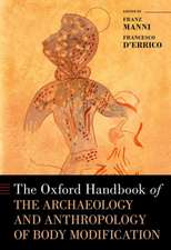 The Oxford Handbook of the Archaeology and Anthropology of Body Modification