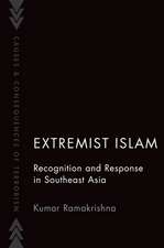 Extremist Islam: Recognition and Response in Southeast Asia