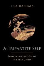 A Tripartite Self: Mind, Body, and Spirit in Early China