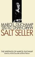 Salt Seller: The Writings of Marcel Duchamp