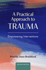 A Practical Approach to Trauma: Empowering Interventions