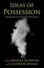 Ideas of Possession: Interdisciplinary and Transcultural Perspectives