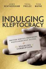 Indulging Kleptocracy