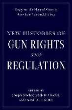 New Histories of Gun Rights and Regulation