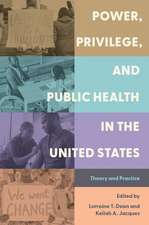 Power, Privilege, and Public Health in the United States