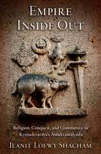 Empire Inside Out: Religion, Conquest, and Community in Kṛṣṇadevarāya's Āmuktamālyada