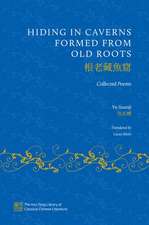 Hiding in Caverns Formed from Old Roots: The Collected Poems of Yu Xuanji