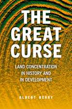 The Great Curse: Land Concentration in History and in Development