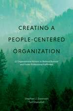 Creating a People-Centered Organization: 12 Organizational Actions to Reduce Burnout and Foster Professional Fulfillment