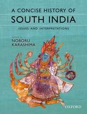 A Concise History of South India: Issues and Interpretations