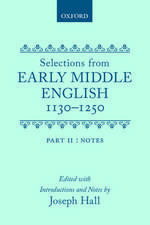 Selections from Early Middle English 1130-1250: Vol. 2: Notes