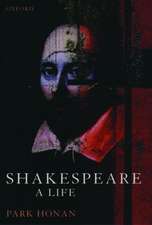 Shakespeare: A Life