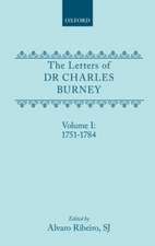 The Letters of Dr Charles Burney: Volume I: 1751-1784