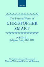 The Poetical Works of Christopher Smart: Volume II. Religious Poetry, 1763-1771