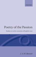 Poetry of the Passion: Studies in Twelve Centuries of English Verse