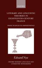 Literary and Linguistic Theories in Eighteenth-Century France: From Nuances to Impertinence