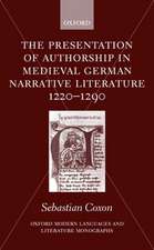 The Presentation of Authorship in Medieval German Literature 1220-1290