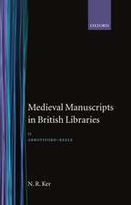 Medieval Manuscripts in British Libraries: Volume 2: Abbotsford - Keele