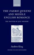 The Faerie Queene and Middle English Romance: The Matter of Just Memory