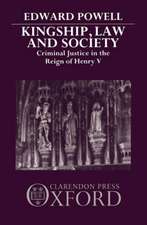 Kingship, Law, and Society: Criminal Justice in the Reign of Henry V