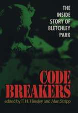 Codebreakers: The Inside Story of Bletchley Park