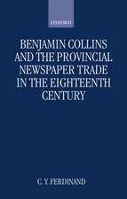 Benjamin Collins and the Provincial Newspaper Trade in the Eighteenth Century