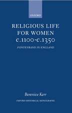 Religious Life for Women c.1100-c.1350: Fontevraud in England