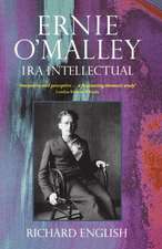 Ernie O'Malley: IRA Intellectual