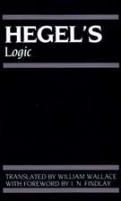 Hegel's Logic: Being Part One of The Encyclopaedia of the Philosophical Sciences (1830)