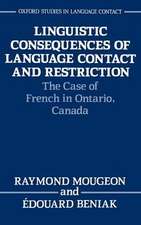 Linguistic Consequences of Language Contact and Restriction: The Case of French in Ontario, Canada