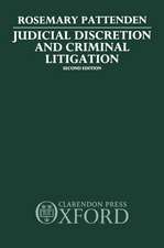 Judicial Discretion and Criminal Litigation