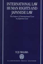 International Law, Human Rights, and Japanese Law: The Impact of International Law on Japanese Law