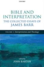 Bible and Interpretation: The Collected Essays of James Barr: Volumes I-III