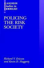 Policing the Risk Society