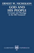 God and His People: Covenant and Theology in the Old Testament