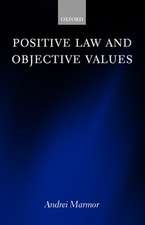 Positive Law and Objective Values